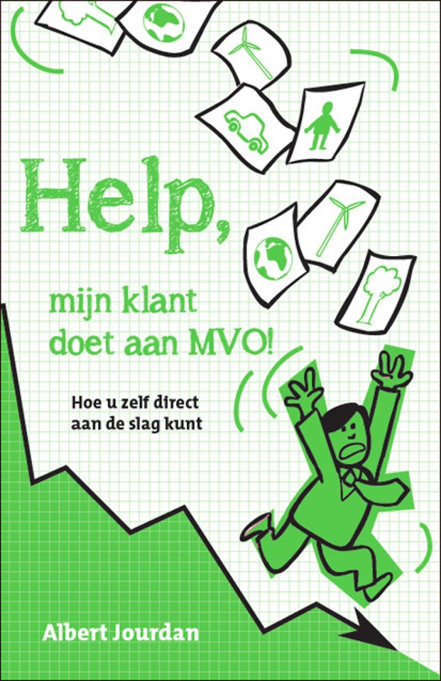 Help, mijn klant doet aan MVO! Help, mijn klant doet aan MVO!