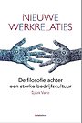 Nieuwe werkrelaties Nieuwe werkrelaties