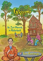 Takumi de Zen Monnik in Nederland