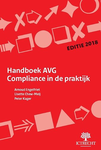 Handboek AVG Compliance in de praktijk - Editie 2018