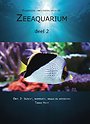 Praktische handleiding voor het zeeaquarium 2: Inzicht, inspiratie, vraag en antwoord Praktische handleiding voor het zeeaquarium 2: Inzicht, inspiratie, vraag en antwoord
