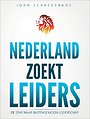 Nederland zoekt leiders Nederland zoekt leiders