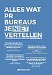 Alles wat PR-bureau's je niet vertellen Alles wat PR-bureau's je niet vertellen