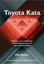 Toyota kata (Nederlandstalige editie) Toyota kata (Nederlandstalige editie)