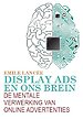 Display ads en ons brein
