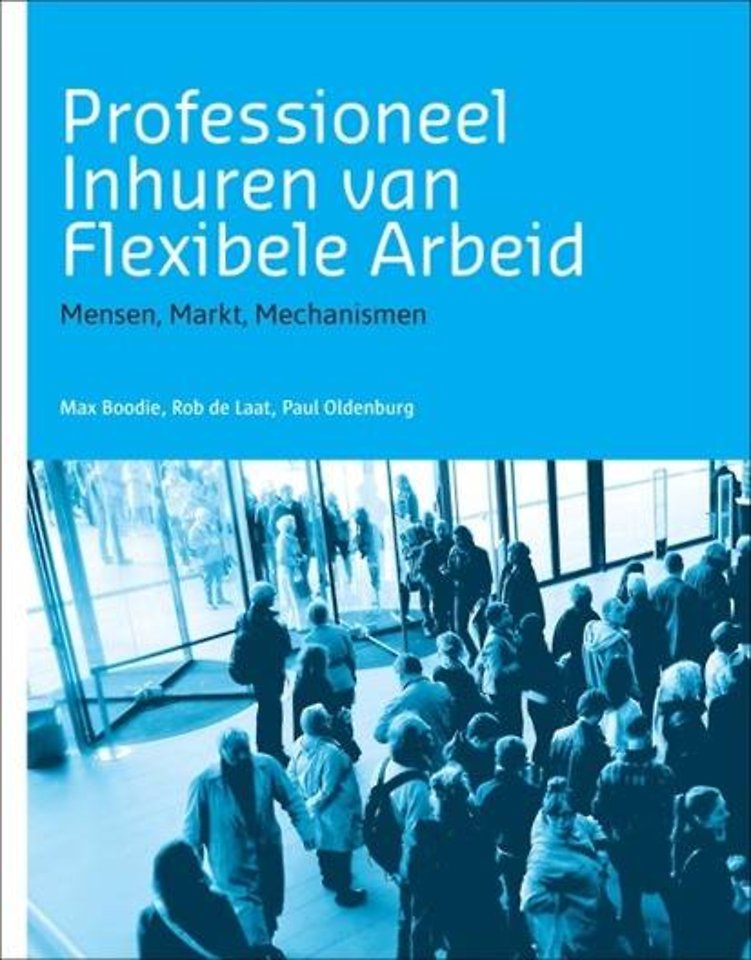 Professioneel inhuren van flexibele arbeid Professioneel inhuren van flexibele arbeid