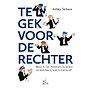 Te gek voor de rechter