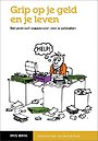 Grip op je geld en je leven Grip op je geld en je leven