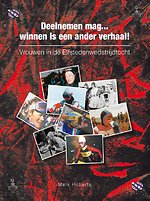 Vrouwen in de Elfstedenwedstrijdtocht Deelnemen mag... Winnen is een ander verhaal!