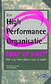 Een High Performance Organisatie... wat is dat? Een High Performance Organisatie... wat is dat?