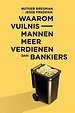 Waarom vuilnismannen meer verdienen dan bankiers Waarom vuilnismannen meer verdienen dan bankiers
