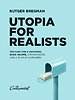 Utopia for realists Utopia for realists