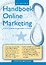 Handboek Online Marketing deel 8 - met tools, templates, oefenomgeving, expertcases #HOM8