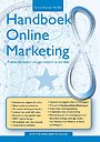 Handboek Online Marketing deel 8 - met tools, templates, oefenomgeving, expertcases #HOM8 Handboek Online Marketing deel 8 - met tools, templates, oefenomgeving, expertcases #HOM8
