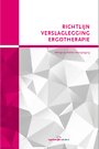 Richtlijn verslaglegging Ergotherapie Richtlijn verslaglegging Ergotherapie