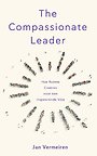 The Compassionate Leader The Compassionate Leader