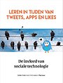 Leren in tijden van tweets, apps en likes Leren in tijden van tweets, apps en likes