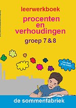 Procenten en verhoudingen groep 7 & 8 Leerwerkboek