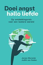 Doei angst, hallo liefde Doei angst, hallo liefde