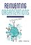 Reinventing Organizations - Geïllustreerde versie