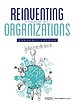 Reinventing Organizations - Geïllustreerde versie Reinventing Organizations - Geïllustreerde versie