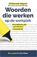 Woorden die werken op de werkplek Woorden die werken op de werkplek