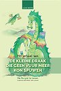 Het verhaal van De kleine draak die geen vuur meer kon spuwen