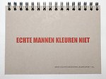 Echte mannen kleuren niet