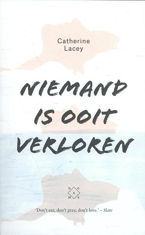 Niemand is ooit verloren