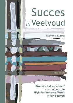 Succes In Veelvoud Door Esther Mollema Managementboek Nl