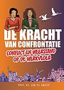 De Kracht van Confrontatie De Kracht van Confrontatie