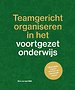 Teamgericht organiseren in het voortgezet onderwijs Teamgericht organiseren in het voortgezet onderwijs