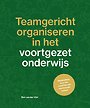 Teamgericht organiseren in het voortgezet onderwijs Teamgericht organiseren in het voortgezet onderwijs
