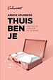 Thuis ben je Thuis ben je
