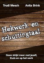 Hekwerk en schuttingtaal