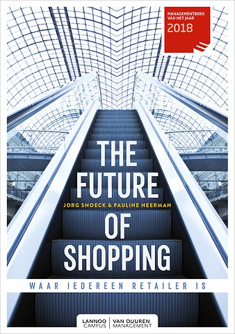 The future of shopping - Waar iedereen retailer is