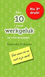 Een 10 voor werkgeluk in vier stappen Een 10 voor werkgeluk in vier stappen