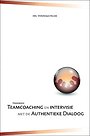 Handboek teamcoaching en intervisie met de authentieke dialoog
