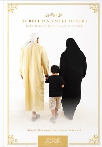 De rechten van de ouders in het licht van de Qor'aan en soennah
