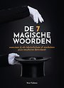 De 7 magische woorden De 7 magische woorden
