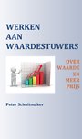 Werken aan Waardestuwers Werken aan Waardestuwers