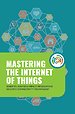 Mastering the Internet of Things (IoT) Mastering the Internet of Things (IoT)