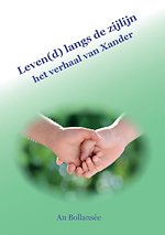 Leven(d) langs de zijlijn Leven(d) langs de zijlijn