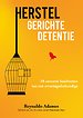 Herstelgerichte Detentie Herstelgerichte Detentie