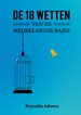 De 18 Wetten van de Nederlandse bajes De 18 Wetten van de Nederlandse bajes