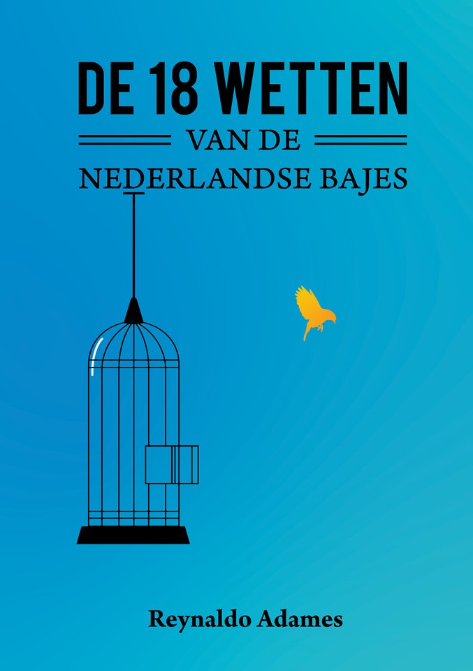 De 18 Wetten van de Nederlandse bajes