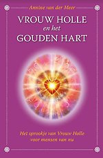 Vrouw Holle en het gouden hart