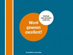 Word gewoon excellent!