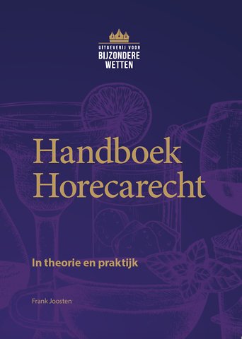 Handboek Horecarecht – in theorie en praktijk