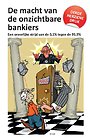 De macht van de onzichtbare bankiers De macht van de onzichtbare bankiers